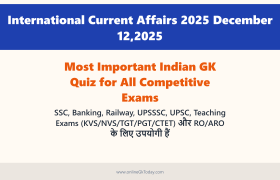 International Current Affairs 2025: Top 50+ Most Important GK Questions & Answers 1 International Current Affairs 2025 December 12,2025